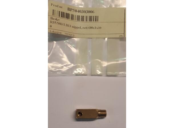R35/S83/LB13 nippel, rett Ø8x1x30 0